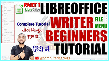 LibreOffice Writer File Menu | File Menu in LibreOffice Writer in Hindi | Writer File Menu Begins |