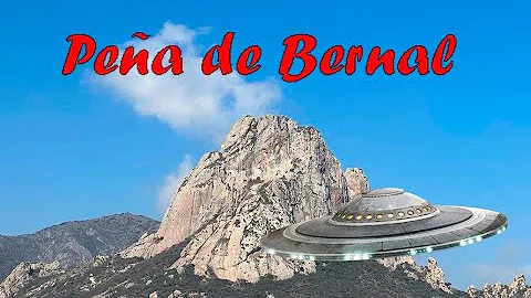 OVNIS, Ups, UFOS Pea de Bernal el Inicio