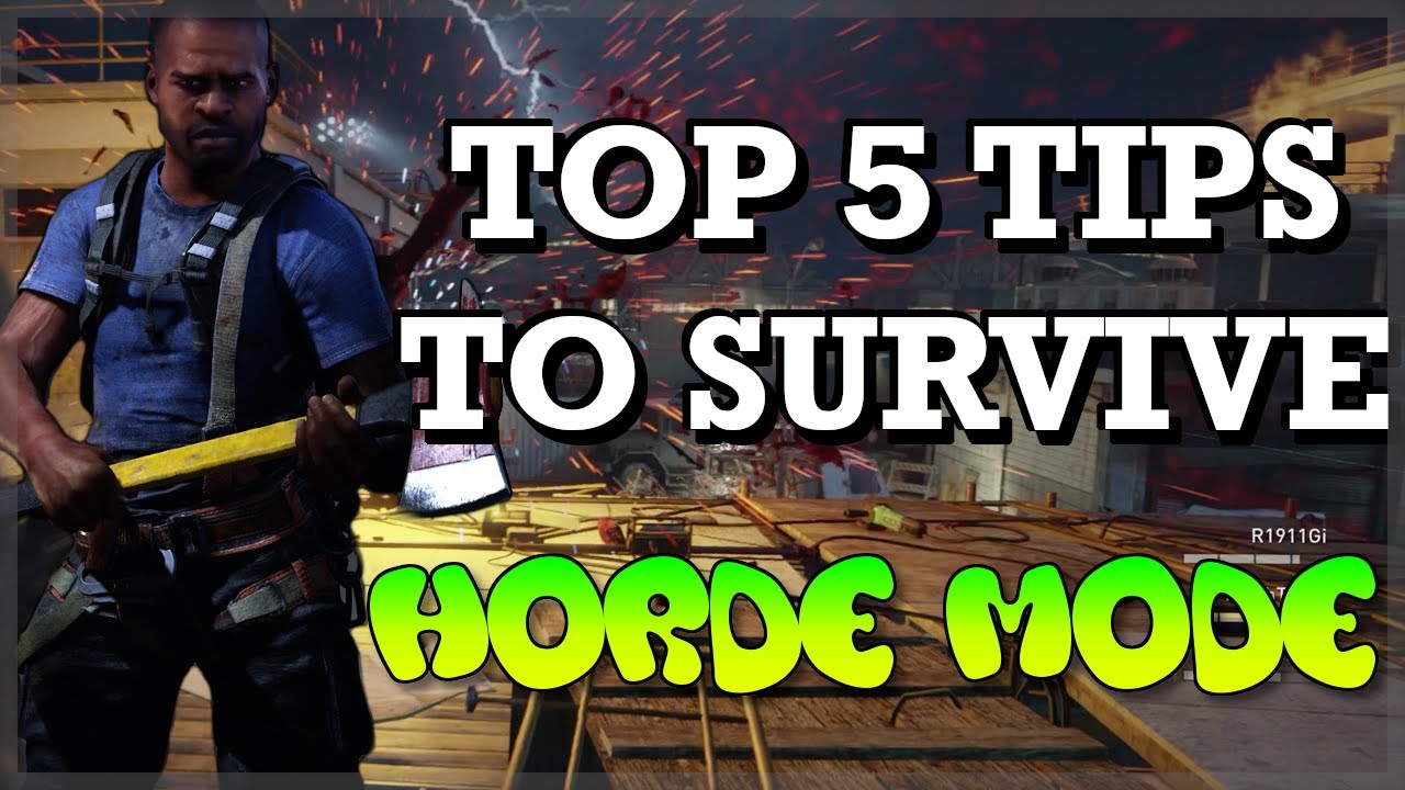 Top 5 Tips to Survive Horde Mode in World War Z - YouTube