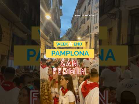5 unmissable experiences at San Fermín in Pamplona!