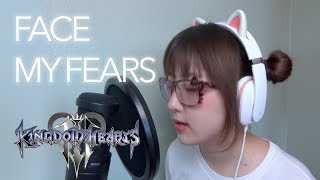 【Kingdom Hearts III】FACE MY FEARS (COVER) ft. GenuineMusic chords