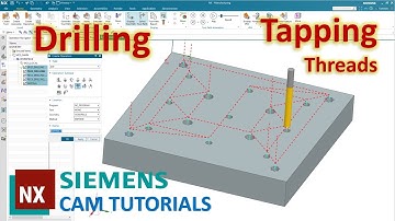 Siemens NX CAM Tutorials #9 | How to create Drilling and Tapping threads Operation (2D Drilling)