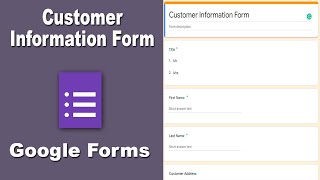 How to Create Customer Information Form Using Google Forms Free