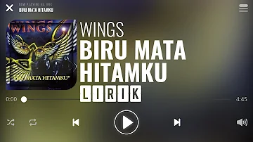Wings - Biru Mata Hitamku [Lirik]