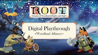 Root Digital Playthrough #5 Woodland Alliance