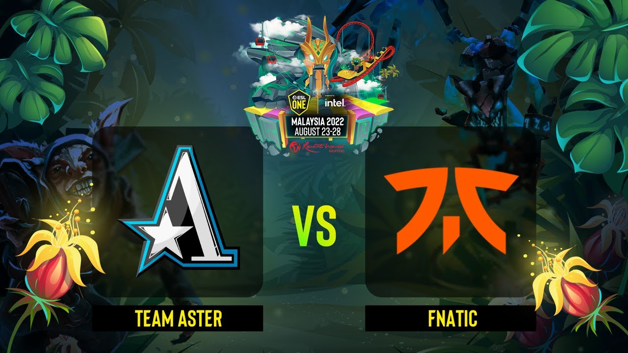 Team Aster vs Fnatic | Игра 3 | ESL One - Malaysia 2022 - Upper Bracket