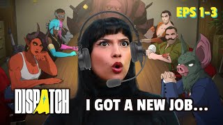 I got a new job and I HATE IT! - Dispatch Eps 1-3 (pugbae streams)