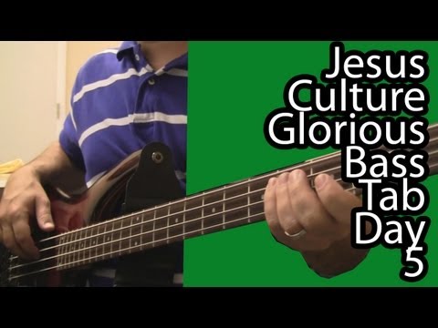 jesus-culture-glorious-bass-tab---day-5