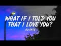 Ali Gatie - What If I Told You That I Love You? (Lyrics)