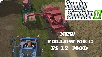 Farming Simulator 2017 | Follow Me Mod tutorial