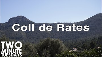 Coll De Rates | Two Minute Tuesdays