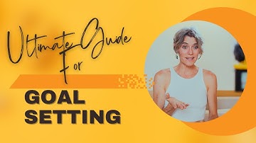 Master Goal Setting: Your Ultimate Guide to Achieving Success