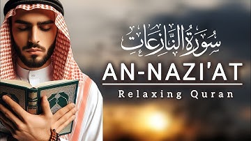 Surah An-Naziat heart touching voice|Surat An Nazi'at | سورة النازعات@quranhidayat9