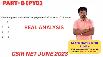 CSIR NET JUNE 2023 REAL ANALYSIS PYQ || Part - B by Suman Sir #pyq #csirnet #maths