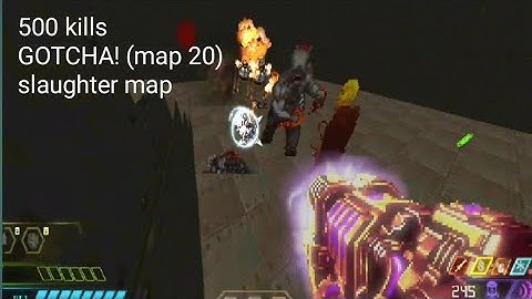 Eoa eternal- GOTCHA! slaughter map (MAP 20) 500 demons killed