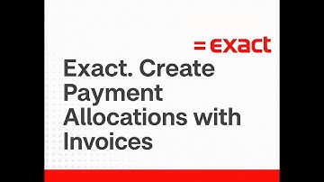ERP Exact.  Create Payment Allocations with Invoices