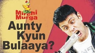Mirchi Murga and an Aunty - RJ Naved