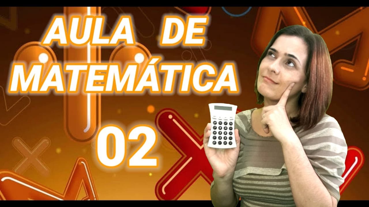 Aula 02 de Matemática - YouTube