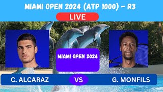 ALCARAZ vs MONFILS - MIAMI OPEN 2024 R3 (ATP 1000) - LIVE - PLAY-BY-PLAY-LIVESTREAM- TENNIS TALK