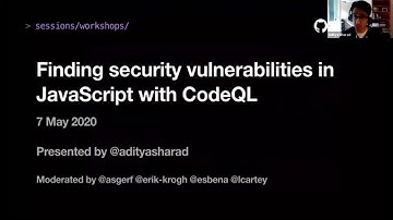 Finding security vulnerabilities in JavaScript with CodeQL - GitHub Satellite 2020