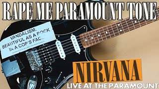 Nirvana Rape Me Live at The Paramount Tone | Guitar Cover & Tone Settings