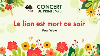 Le lion est mort ce soir - EMF Hirsingue