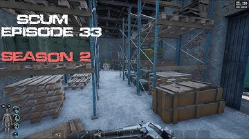 Scum Singelplayer: Episode 33 - JACKPOT  - Season 2 - 0.6 Update
