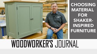 Choosing Materials for Making Shaker Style Furniture by WoodworkersJournal 4,953 views 1 year ago 4 minutes, 24 seconds