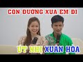 Con Đương Xưa Em Đi | Xuân Hòa Út Nhị | Phiên Bản Mạng Bị Cá Mập Cắn Xui Hết Chỗ Nói