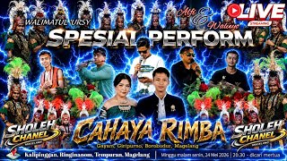 🔥LIVE STREAMING CAHAYA RIMBA 📌KALIPINGAN RINGINANOM TEMPURAN MAGELANG