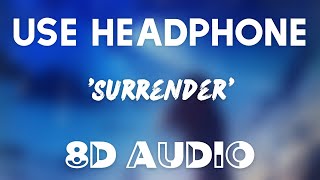 Natalie Taylor - Surrender (8D AUDIO)