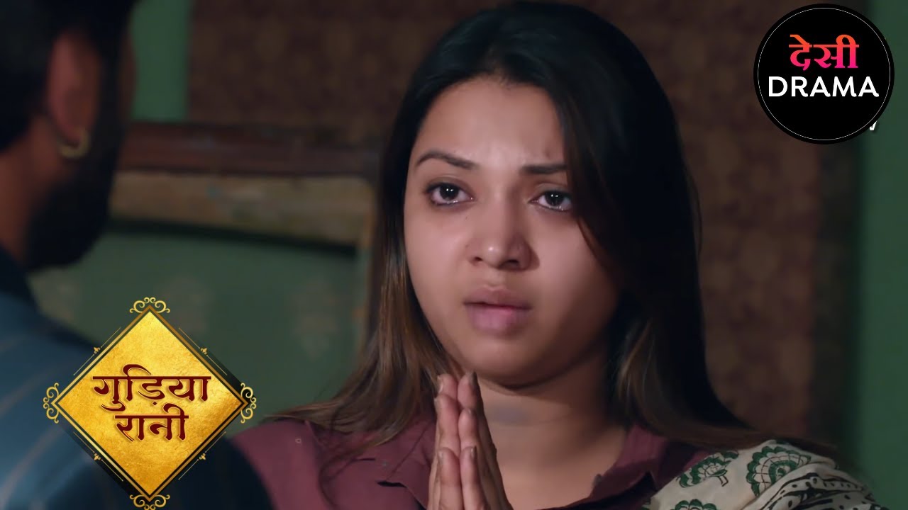 गुडिया रानी | Gudiya Rani | Full Episode 124 | Desi Drama | Hindi Popular TV Serial