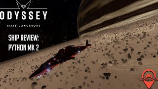 Elite Dangerous | Ship Review: Python Mk II