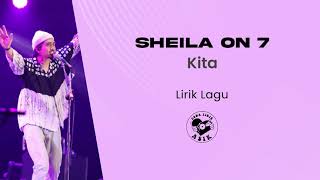Sheila On 7  Kita lirik Lagu