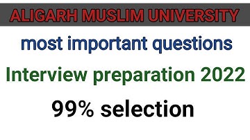 most asked question in 9th  6th interview AMU | interview preparation | question for interview amu