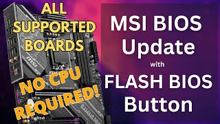 MSI Motherboard BIOS Update with Flash BIOS Button - No CPU required