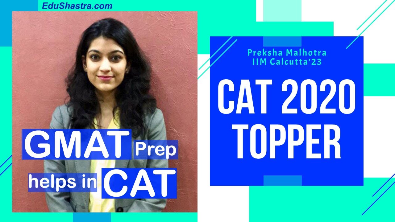 CAT Preparation CAT 2021 Strategy CAT Topper Preksha CAT 2021