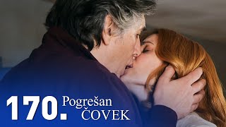 Pogrešan Čovek Epizoda 170 Domaća Serija