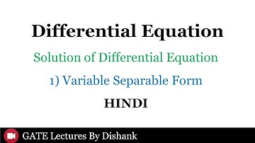 [Hindi] Variable Separable Differential Equations l Solution of Differential Equations l GATE 2021