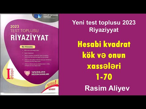 Hesabi kvadrat kök və onun xassələri 1-70 / Test toplusu 2023 Riyaziyyat (DİM)