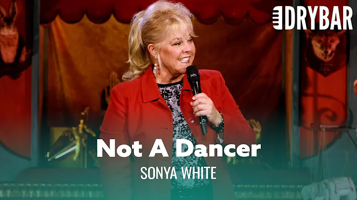 If Dancing Doesn't Work Out, Go Into Comedy. Sonya...