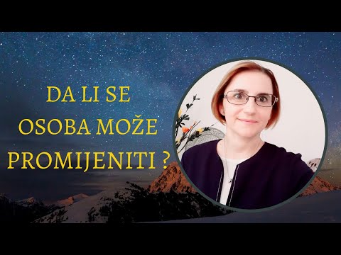 Video: Da Li Je Moguće Potpuno Promijeniti Osobu