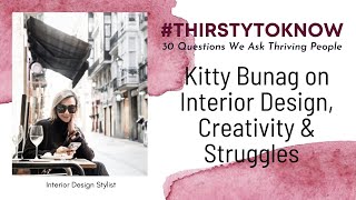 Download Lagu Kitty Bunag on Interior Design, Creativity and Using Struggles as Motivation - 30Qs
