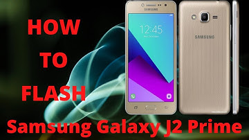How to flash Samsung Galaxy J2 Prime SP Flash Tool Guide