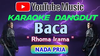 BACA - RHOMA IRAMA - ||  KARAOKE NADA PRIA