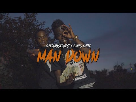 QuickDaSickest x 6$NBS Gutta - Man Down (Official Video)