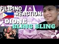 DIONE I BLING BLING I FILIPINO REACTION