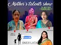 Mothers talent show hosted by kiran ji  dang and shikha ji
