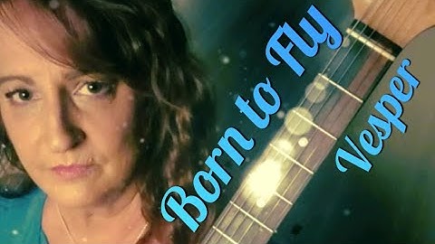 Born to Fly (original)