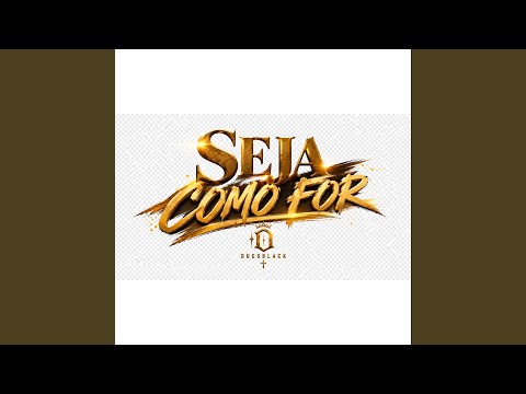 Seja como for